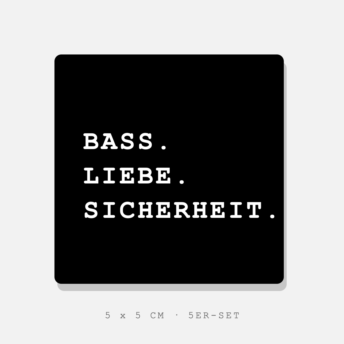 bass.liebe.sicherheit – sticker 1